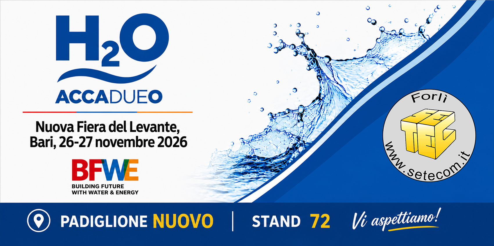 H2O Accadueo Bari 2026, Padiglione Nuovo, Stand 72
